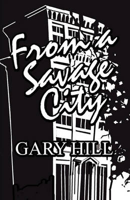 Book cover for From a Savage City