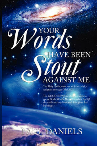 Cover of Your Words Have Been Stout Against Me