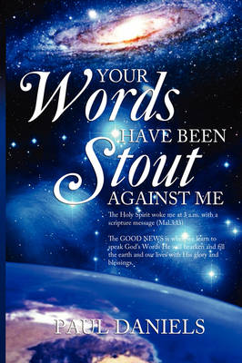 Book cover for Your Words Have Been Stout Against Me