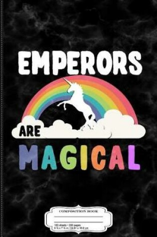 Cover of Emperors Are Magical Composition Notebook