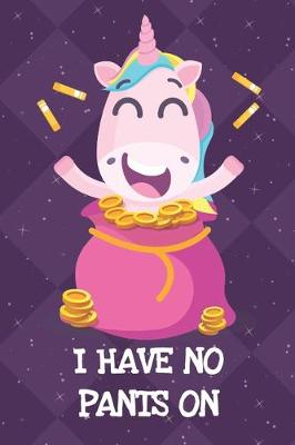 Book cover for I Have No Pants On