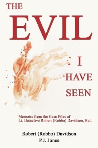Cover of The Evil I Have Seen