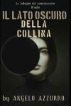 Book cover for Il lato oscuro della collina