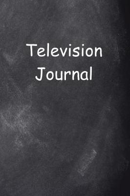 Cover of Televsion Journal Chalkboard Design