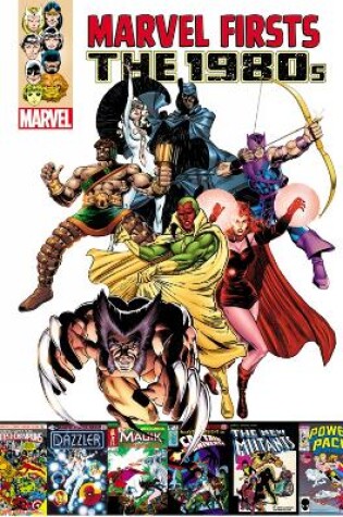 Cover of Marvel Firsts: The 1980s Volume 1