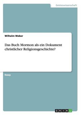 Book cover for Das Buch Mormon als ein Dokument christlicher Religionsgeschichte?