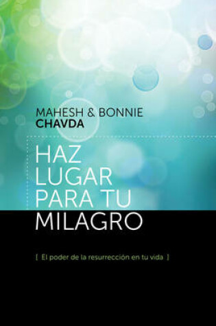 Cover of Haz Lugar Para Tu Milagro