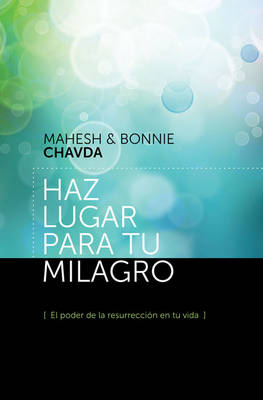 Book cover for Haz Lugar Para Tu Milagro