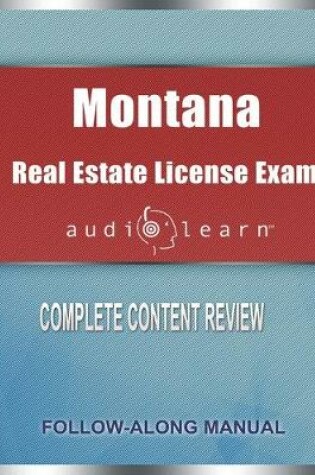Cover of Montana Real Estate License Exam AudioLearn