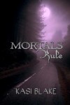 Book cover for Mortals Rule