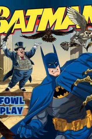 Cover of Batman Classic: Fowl Play