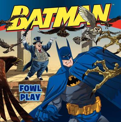 Book cover for Batman Classic: Fowl Play