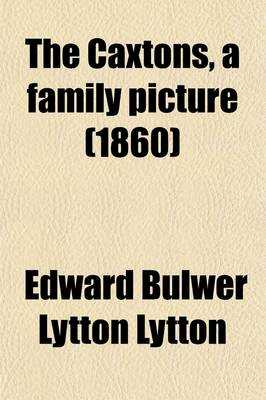 Book cover for The Caxtons, a Family Picture (Volume 2)