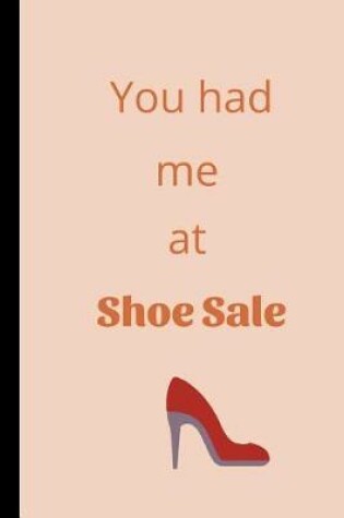 Cover of You Had Me At Shoe Sale