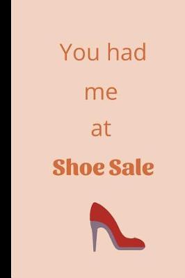 Book cover for You Had Me At Shoe Sale