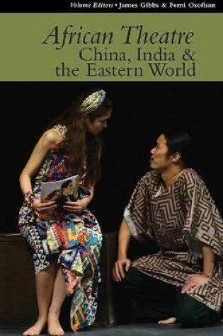 Cover of African Theatre 15: China, India & the Eastern World