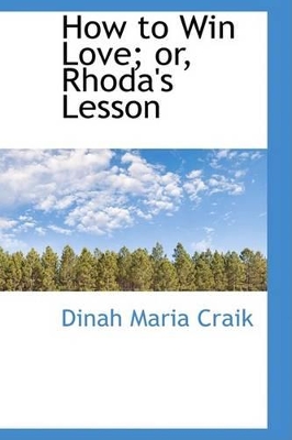 Book cover for How to Win Love; Or, Rhoda's Lesson
