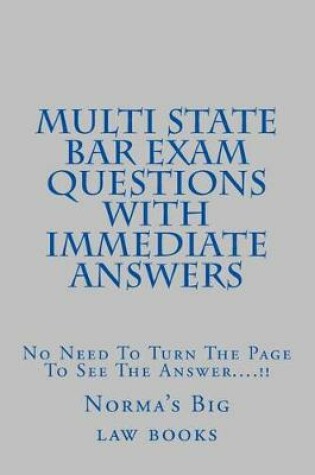 Cover of Multi State Bar Exam Questions with Immediate Answers