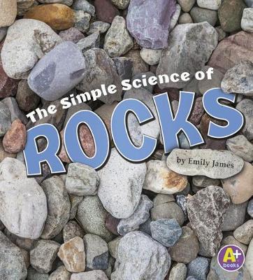 Book cover for Simply Science Simple Science of Rocks