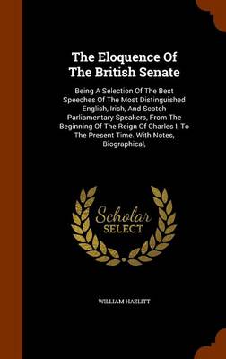 Book cover for The Eloquence of the British Senate