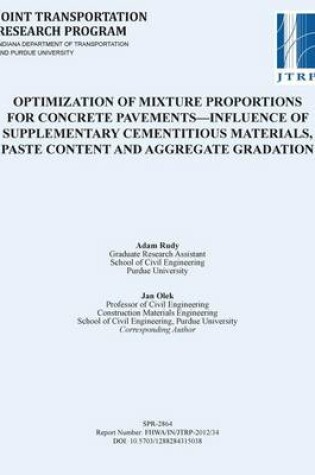 Cover of Optimization of Mixture Proportions for Concrete Pavements Influence of Supplementary Cementitious Materials, Paste Content and Aggregate Gradation