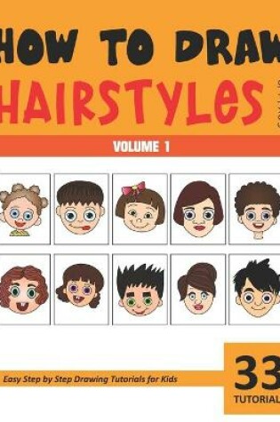 Cover of How to Draw Hairstyles for Kids - Vol 1