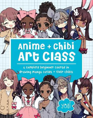 Book cover for Anime + Chibi Art Class