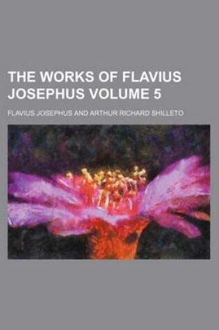 Cover of The Works of Flavius Josephus Volume 5