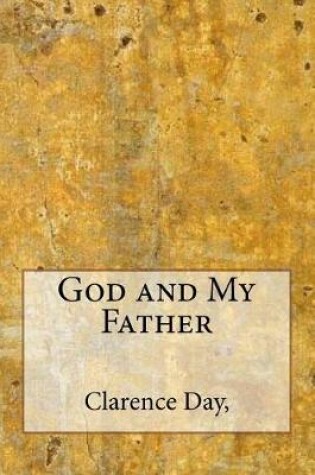 Cover of God and My Father