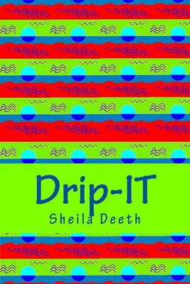 Book cover for Drip-IT