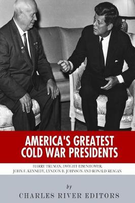 Book cover for America's Greatest Cold War Presidents