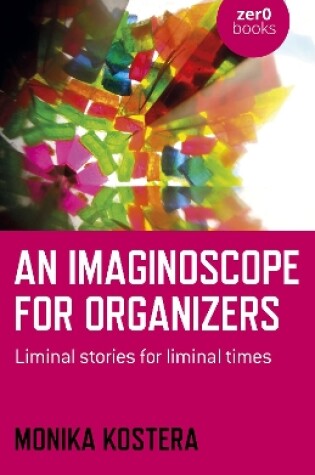 Cover of Imaginoscope for Organizers, An
