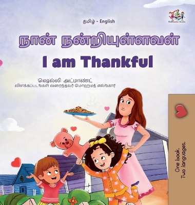 Book cover for I am Thankful (Tamil English Bilingual Children's Book)