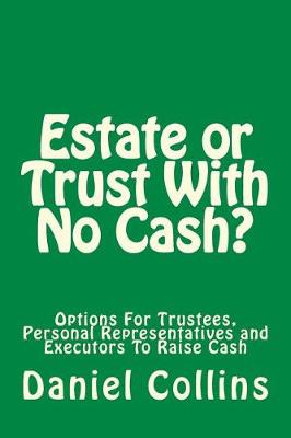 Book cover for Estate or Trust With No Cash?