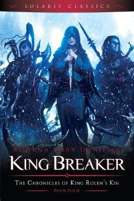 King Breaker by Rowena Cory Daniells