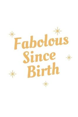 Book cover for Fabolous Since Birth