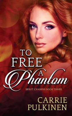 Book cover for To Free a Phantom