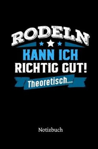 Cover of Rodeln kann ich richtig gut - theoretisch