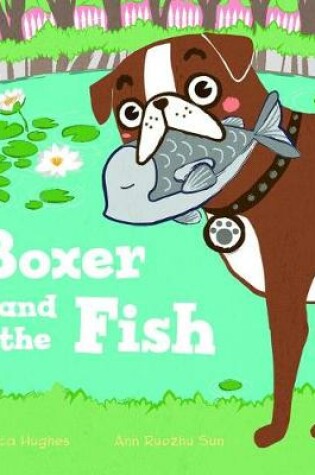 Cover of Boxer and the Fish