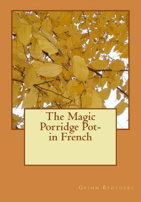 Book cover for The Magic Porridge Pot- in French