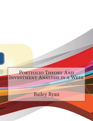 Book cover for Portfolio Theory and Investment Analysis in a Week