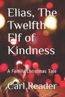 Book cover for Elias, the Twelfth Elf of Kindness