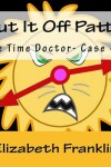 Book cover for The Time Doctor- Case #2