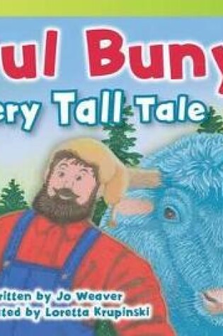 Cover of Paul Bunyan: A Very Tall Tale