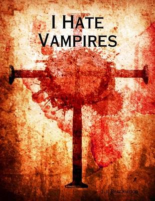 Book cover for I Hate Vampires