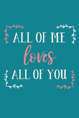 Book cover for All Of Me Loves All Of You