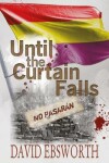 Book cover for Until the Curtain Falls