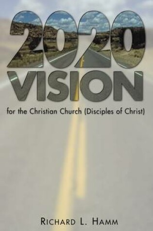 Cover of 2020 Vision for the Christian Church (Disciples of Christ)