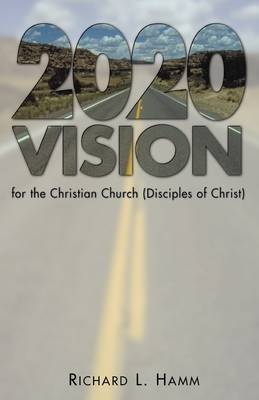 Cover of 2020 Vision for the Christian Church (Disciples of Christ)