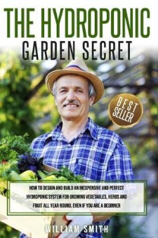 Cover of The Hydroponic Garden Secret